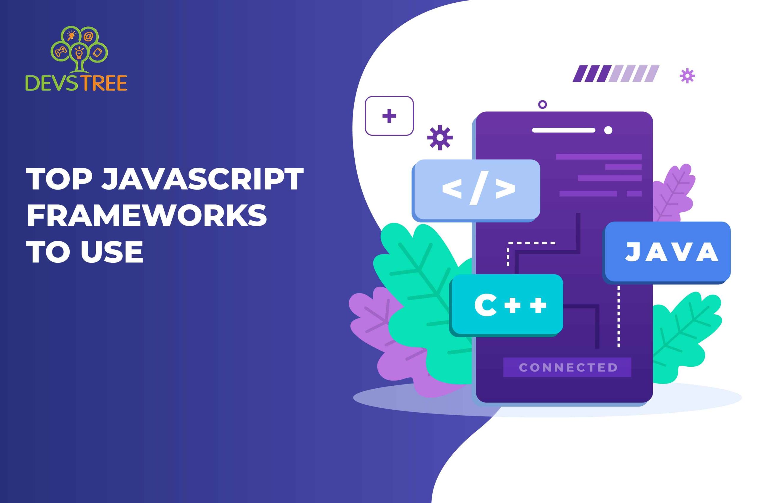 Top JavaScript Frameworks to Use in 2022