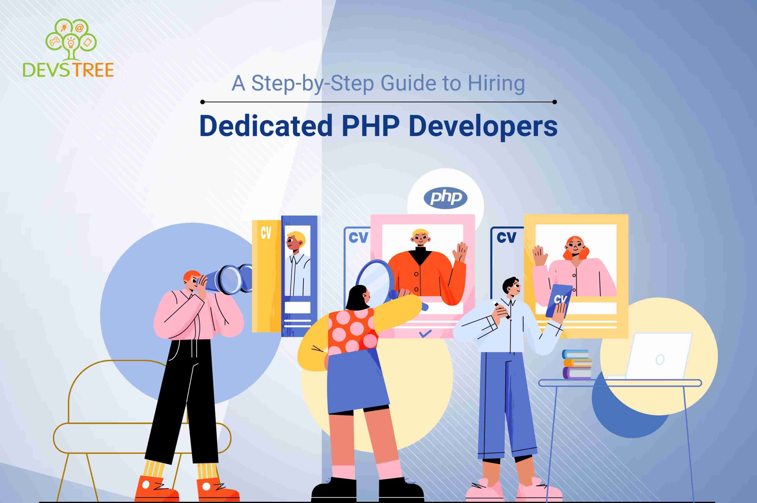 A Step-by-Step Guide to Hiring Dedicated PHP Developers