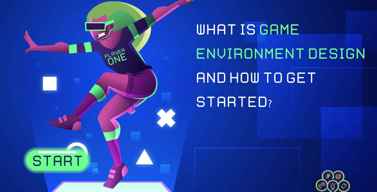 What is Game Environment Design and How to Get Started