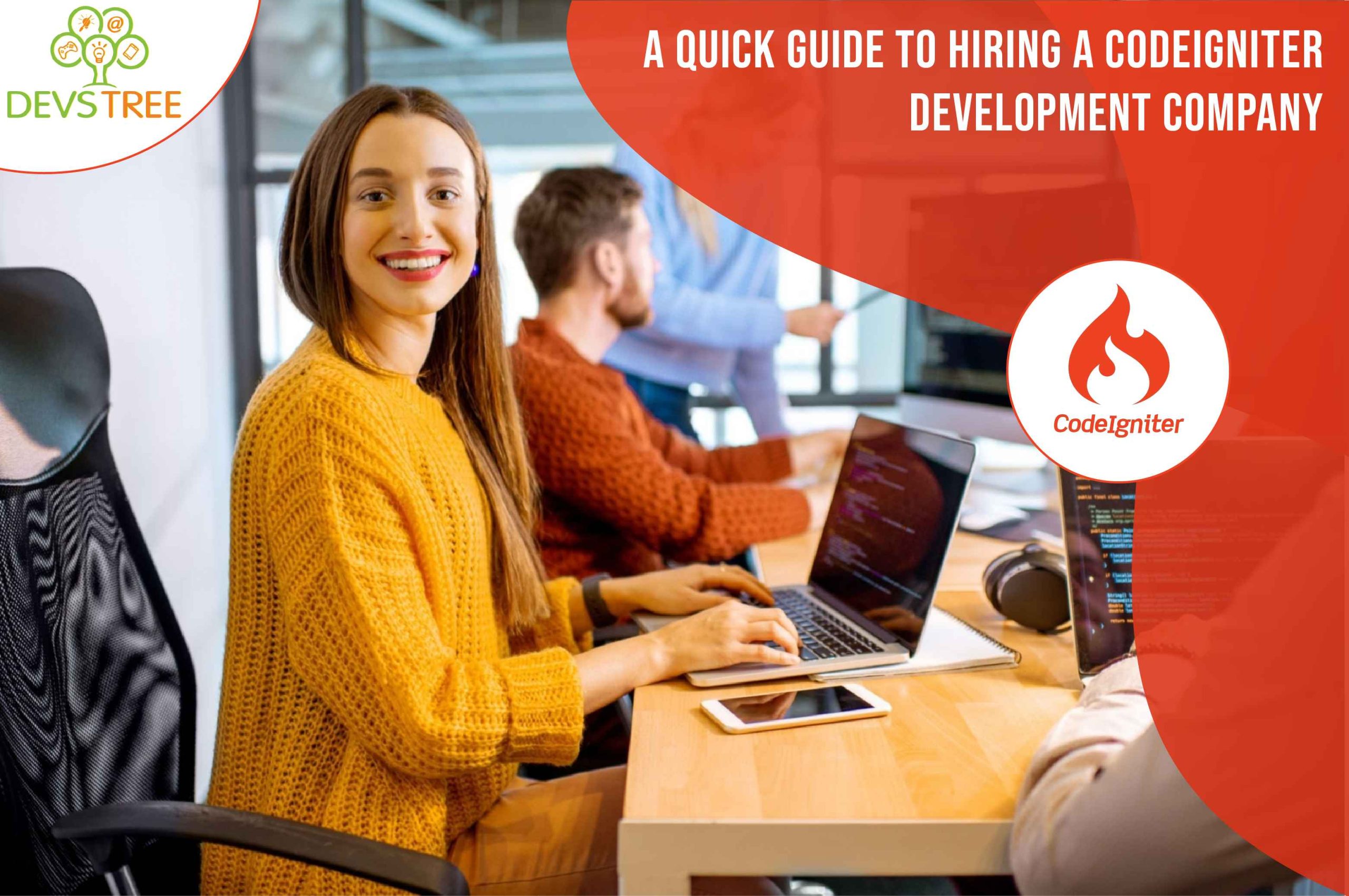 A Quick Guide to Hiring a CodeIgniter Development Company