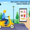 How to Create a Food Delivery App Similar to UberEats, Grubhub, or Postmates