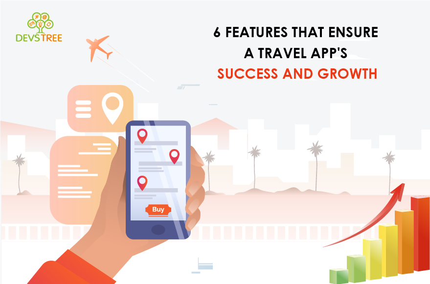 6 Features That Ensure a Travel App's Success and Growth