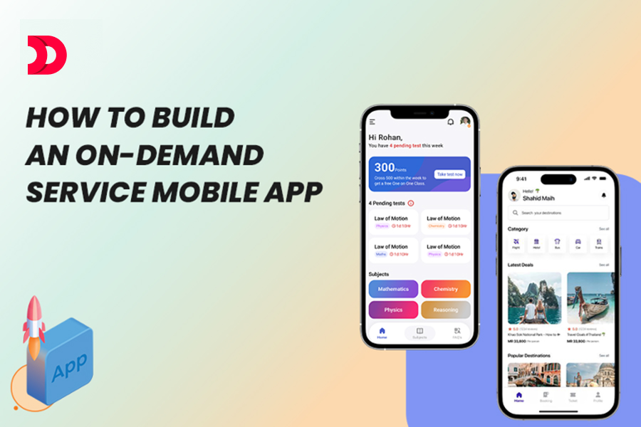 How To Build An On-demand Service Mobile App