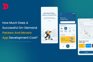 How Much Does A Successful On-Demand Packers And Movers App Development Cost?