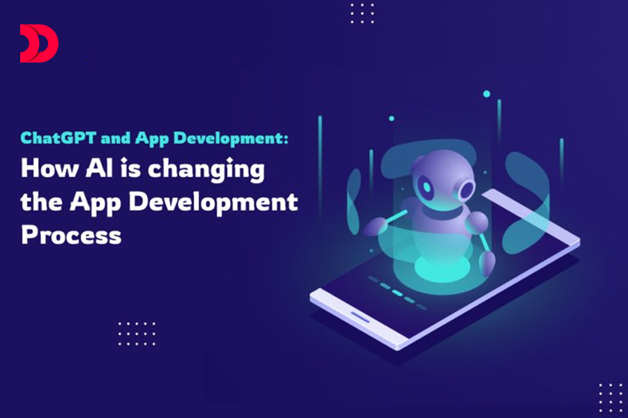 ChatGPT and App Development: How AI is changing the App Development Process