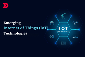 Emerging Internet of Things (IoT) Technologies to Know in 2025