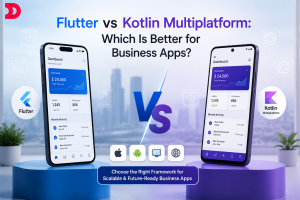 Flutter vs Kotlin Multiplatform: Which Is Better for Business Apps?