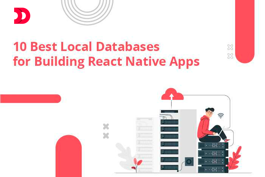 10 Best Local Databases for Building React Native Apps In 2021!