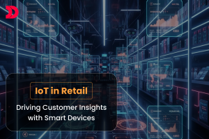 IoT in Retail: Driving Customer Insights with Smart Devices