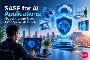SASE for AI Applications: Securing the New Enterprise AI Stack