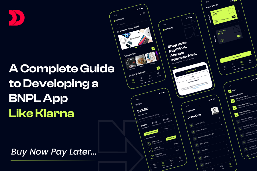 A Complete Guide to Developing a BNPL App Like Klarna