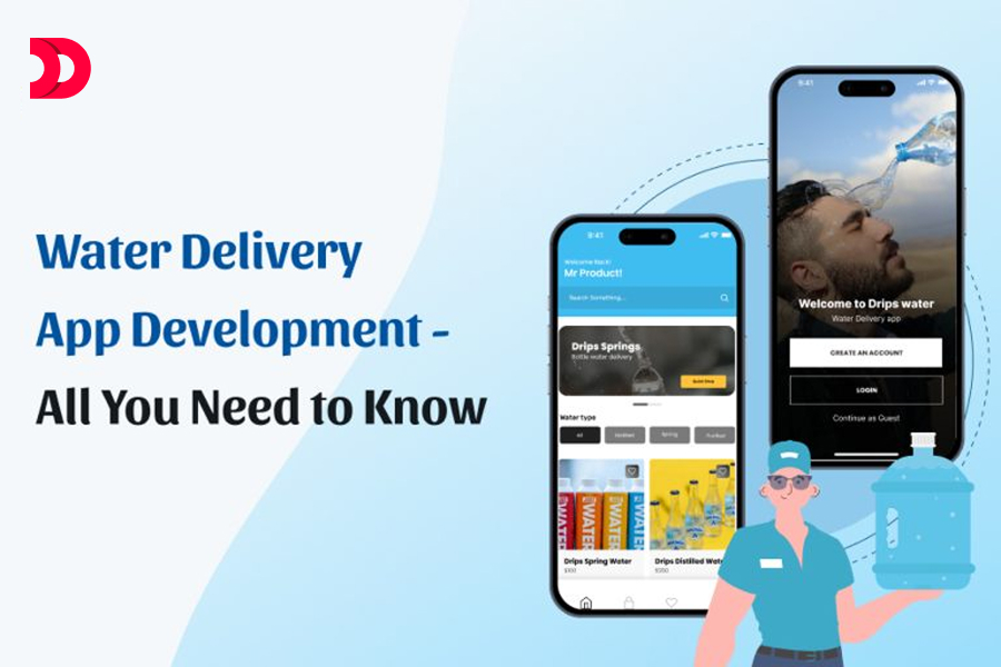 Water Delivery App Development – All You Need to Know