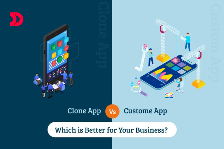 Clone App Vs Custom App Development