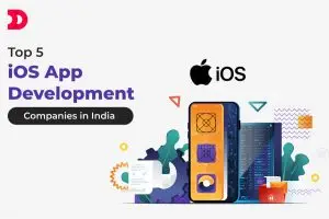 Top 5 iOS Application Development Companies in India