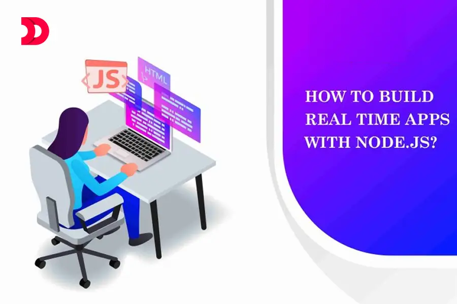 How to build Real Time Apps with Node.JS